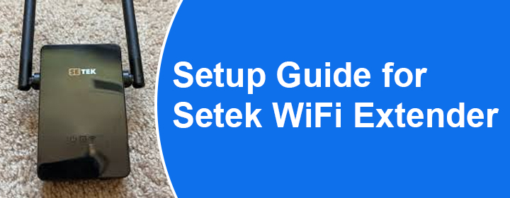 Guide for Setek WiFi Extender