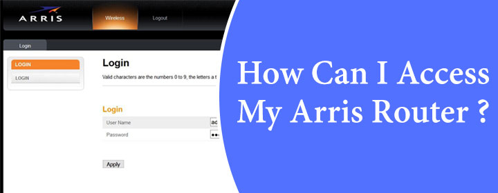 How Can I Access My Arris Router?