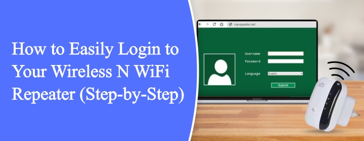 How to Easily Login to Your Wireless N WiFi Repeater (Step-by-Step)